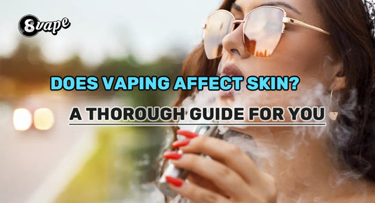 does-vaping-affect-skin-a-thorough-guide-for-you